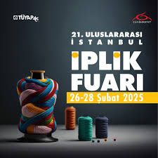 21. Uluslararası İstanbul İplik Fuarı